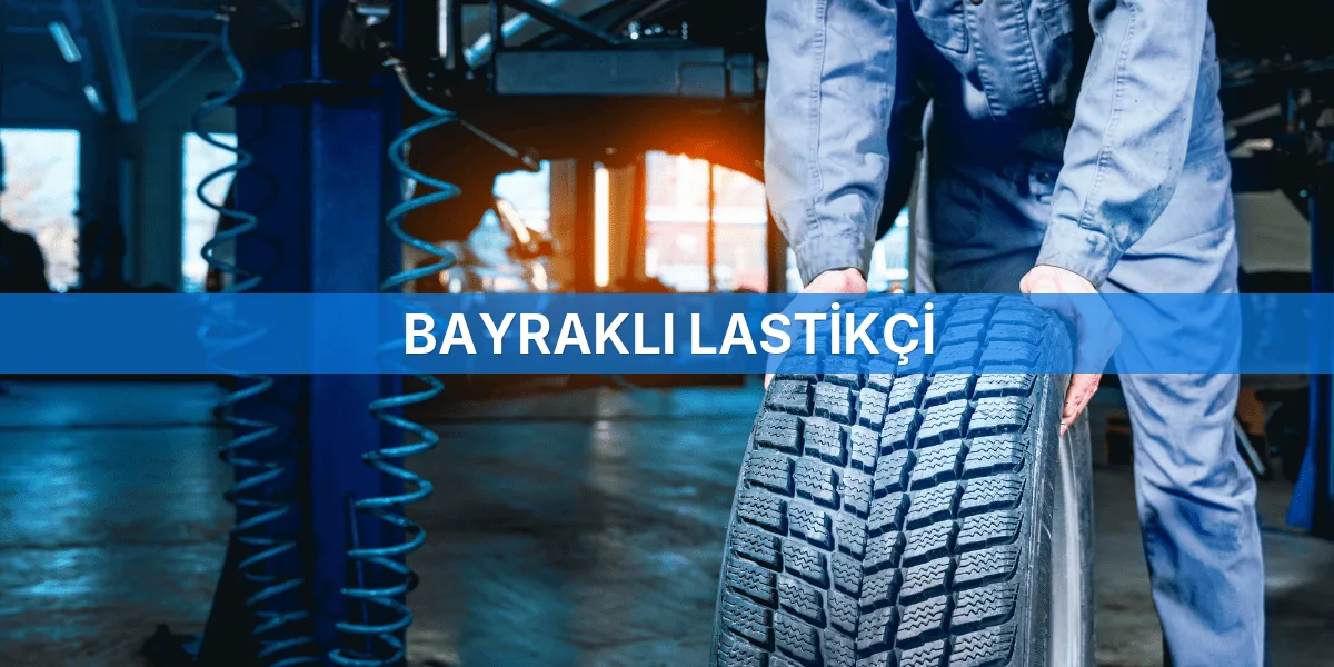 Anasayfa - İzmir Bayraklı Lastikçi Firması