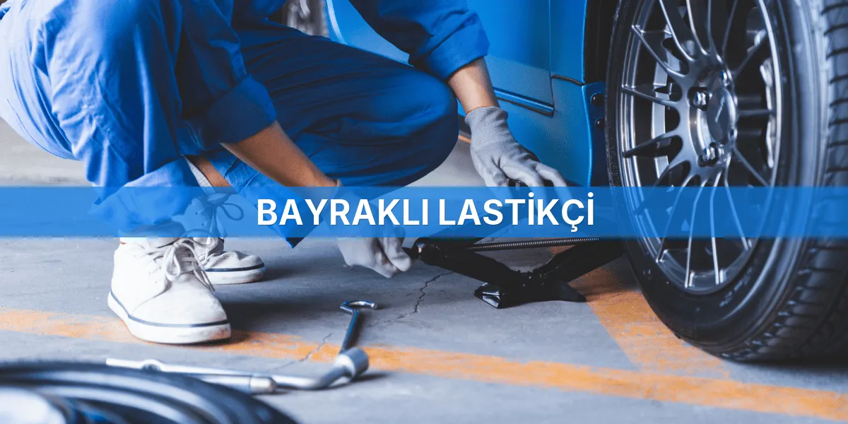 Bayraklı Lastikçi