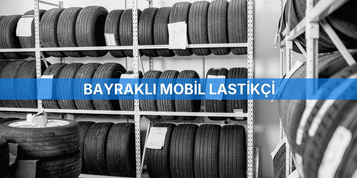 Bayraklı Mobil Lastikçi